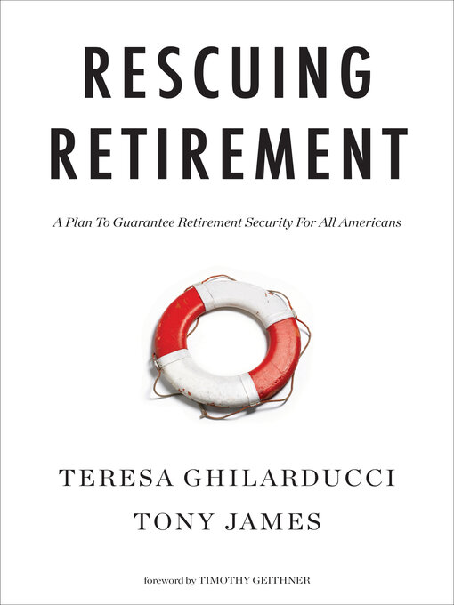 Title details for Rescuing Retirement by Teresa Ghilarducci - Available